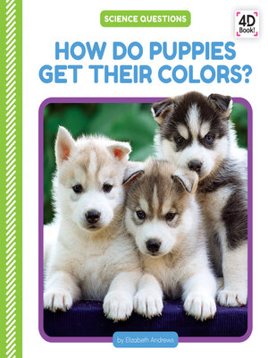 cover image of How Do Puppies Get Their Colors?